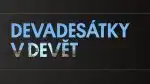 Program Devadesátky v devět