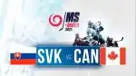 Program MS v hokeji 2025: Kanada - Slovensko