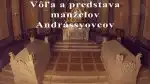 Program Vôľa a predstava manželov Andrássyovcov